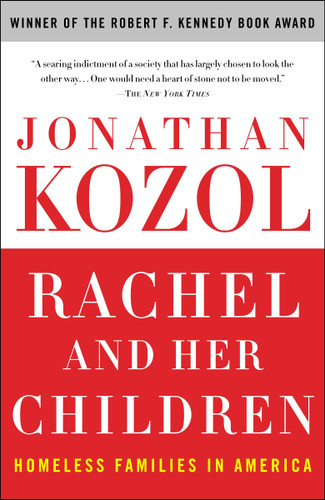Rachel and Her Children: Homeless Families in America book cover by Jonathan Kozol