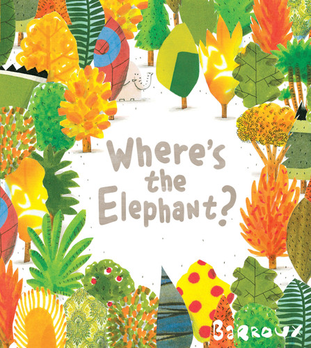 Where's the Elephant? book cover by Barroux