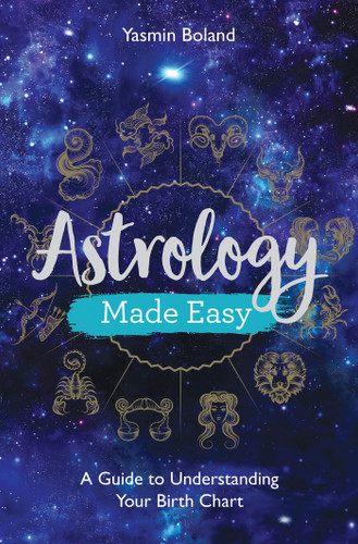 Astrology Made Easy: A Guide to Understanding Your Birth Chart book cover by Yasmin Boland