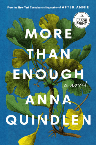 More Than Enough: A Novel book cover by Anna Quindlen