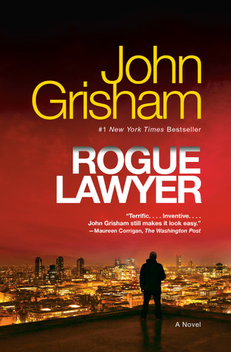Rogue Lawyer: A Novel book cover by John Grisham