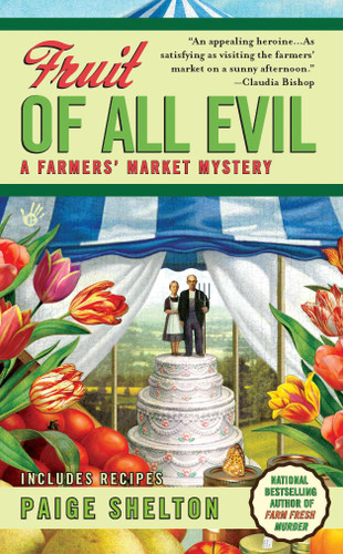 Fruit of All Evil (A Farmers' Market Mystery) book cover by Paige Shelton