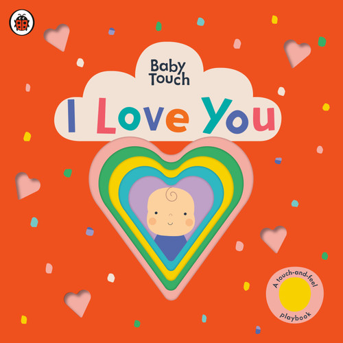I Love You: A Touch-and-Feel Playbook (Baby Touch) book cover by Ladybird