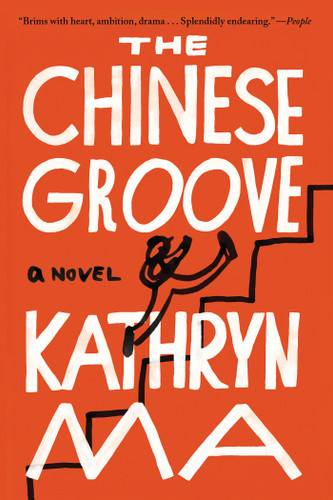 The Chinese Groove: A Novel book cover by Kathryn Ma