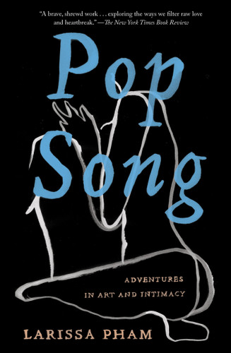 Pop Song: Adventures in Art and Intimacy book cover by Larissa Pham