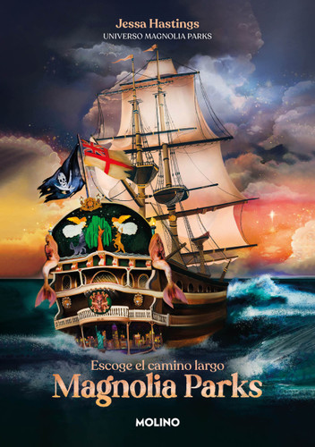 Magnolia Parks. Escoge el camino largo / Magnolia Parks: The Long Way Home (UNIVERSO MAGNOLIA PARKS) book cover by Jessa Hastings