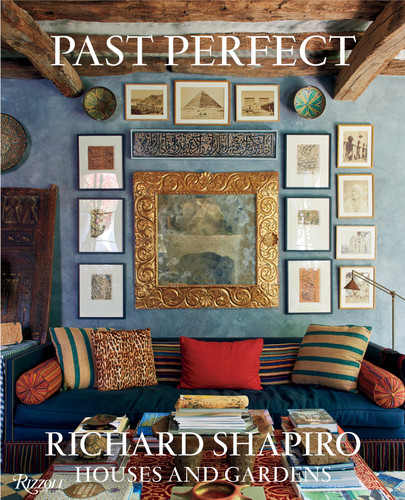 Past Perfect: Richard Shapiro Houses and Gardens book cover by Richard Shapiro, Mayer Rus