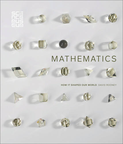 Mathematics: How it Shaped Our World book cover by David Rooney