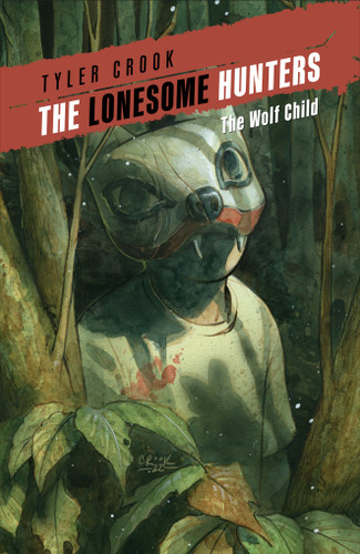 The Lonesome Hunters: The Wolf Child (The Lonesome Hunters) book cover by Tyler Crook