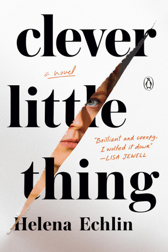 Clever Little Thing: A Novel book cover by Helena Echlin