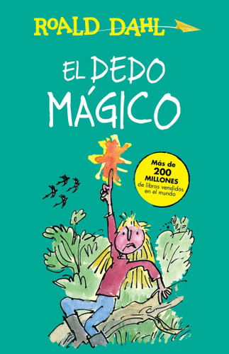 El dedo mágico / The Magic Finger (Colección Alfaguara Clásicos) book cover by Roald Dahl