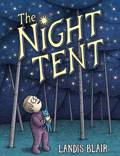 The Night Tent book cover by Landis Blair
