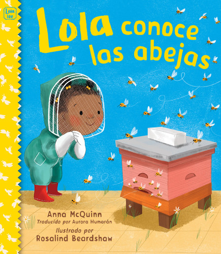 Lola conoce las abejas (Spanish Edition) (Lola Reads) book cover by Anna McQuinn