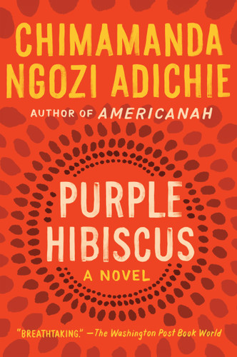 Purple Hibiscus: A Novel book cover by Chimamanda Ngozi Adichie