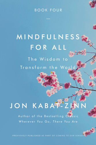 Mindfulness for All: The Wisdom to Transform the World book cover by Jon Kabat-Zinn