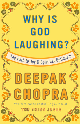 Why Is God Laughing?: The Path to Joy and Spiritual Optimism book cover by Deepak Chopra, M.D.