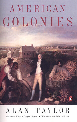 American Colonies: The Settling of North America (The Penguin History of the United States, Volume 1) (The Penguin History of the United States) book cover by Alan Taylor