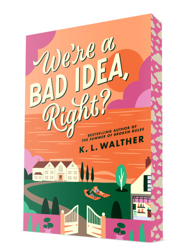 We're a Bad Idea, Right? book cover by K. L. Walther