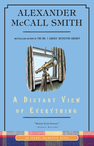 A Distant View of Everything: An Isabel Dalhousie Novel (11) (Isabel Dalhousie Series) book cover by Alexander McCall Smith