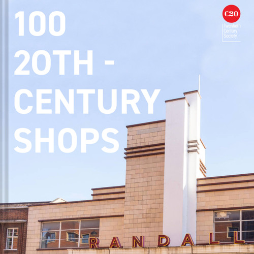 100 Twentieth Century Shops book cover by Twentieth Century Society