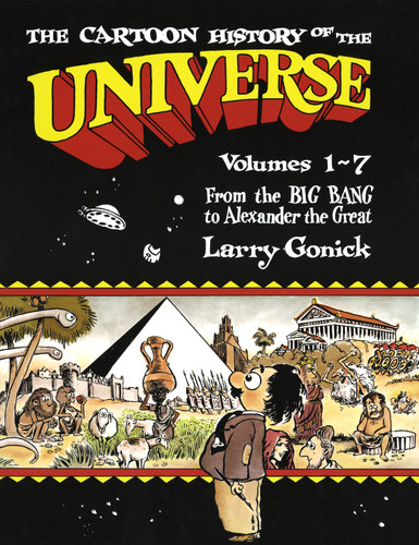 The Cartoon History of the Universe: Volumes 1-7: From the Big Bang to Alexander the Great book cover by Larry Gonick
