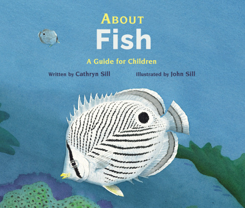 About Fish: A Guide for Children (Educational Science Book for STEM Learning) (About. . .) [9781561459889]