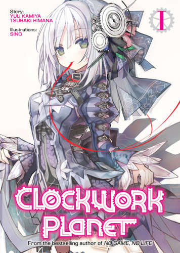 Clockwork Planet (Light Novel) Vol. 1 (Clockwork Planet (Light Novel)) book cover by Yuu Kamiya
