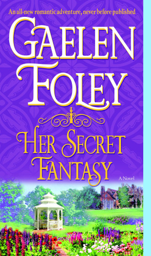 Her Secret Fantasy: A Novel (Spice Trilogy) book cover by Gaelen Foley