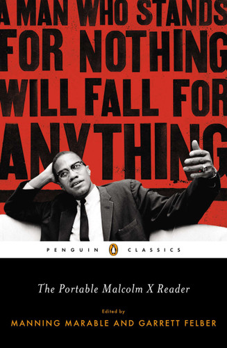 The Portable Malcolm X Reader: A Man Who Stands for Nothing Will Fall for Anything book cover by 