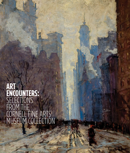 Art Encounters: Selections from the Cornell Fine Arts Museum Collection book cover by Ena Heller, Elizabeth Coulter, Amy Galpin