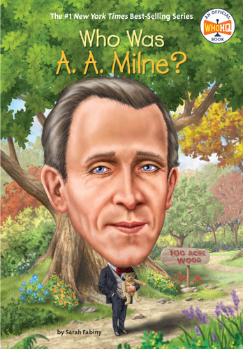 Who Was A. A. Milne? (Who Was?) book cover by Sarah Fabiny, Who HQ