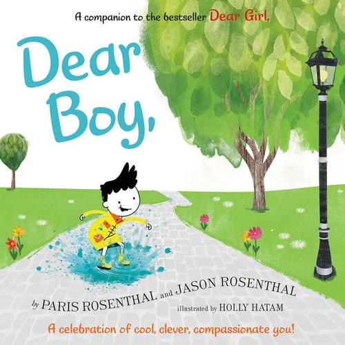 Dear Boy: A Celebration of Cool, Clever, Compassionate You! book cover by Paris Rosenthal, Jason B. Rosenthal