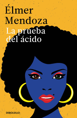 La prueba del ácido / The Acid Test book cover by Élmer Mendoza