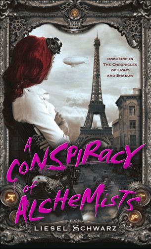 A Conspiracy of Alchemists: Book One in The Chronicles of Light and Shadow (The Chronicles of Light and Shadow) book cover by Liesel Schwarz