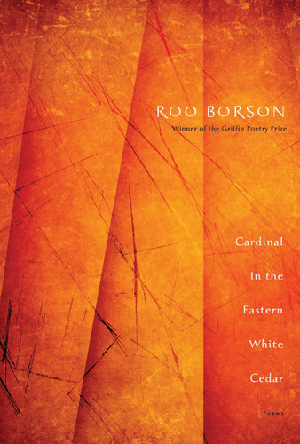 Cardinal in the Eastern White Cedar: Poems book cover by Roo Borson