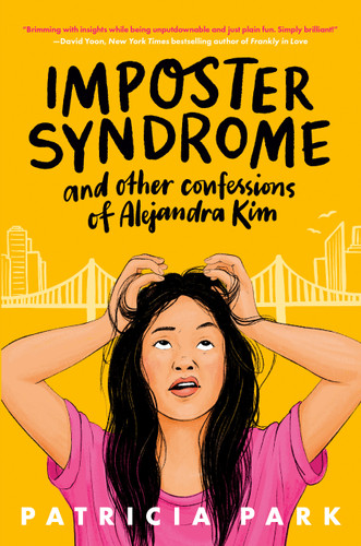 Imposter Syndrome and Other Confessions of Alejandra Kim book cover by Patricia Park