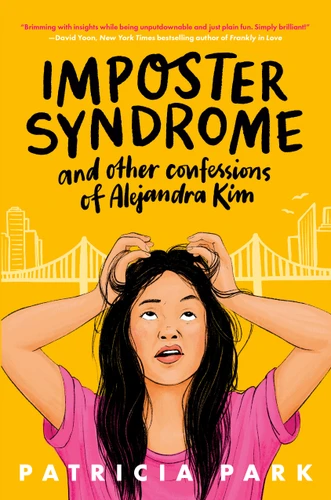 Imposter Syndrome and Other Confessions of Alejandra Kim book cover by Patricia Park