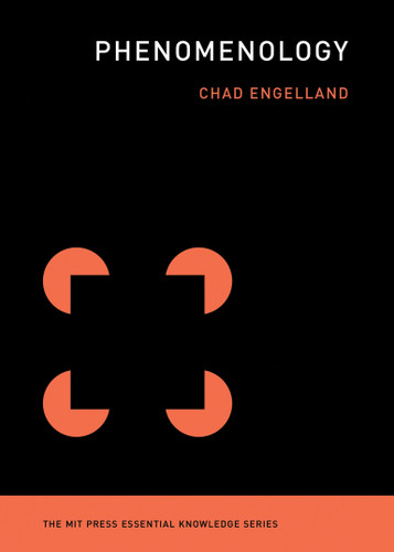 Phenomenology (The MIT Press Essential Knowledge series) book cover by Chad Engelland