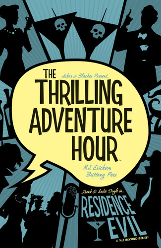 The Thrilling Adventure Hour: Residence Evil (The Thrilling Adventure Hour) book cover by Ben Acker, Ben Blacker