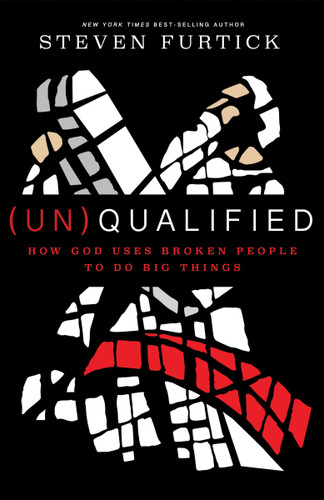 (Un)Qualified: How God Uses Broken People to Do Big Things book cover by Steven Furtick