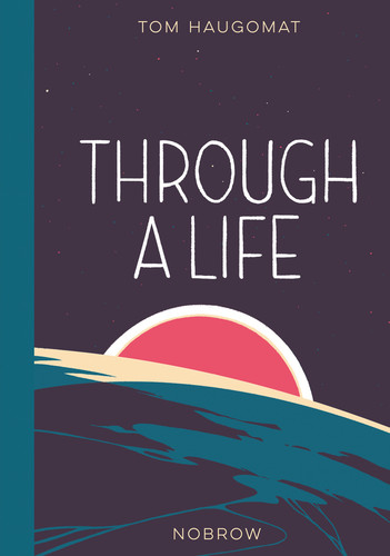 Through a Life book cover by Tom Haugomat
