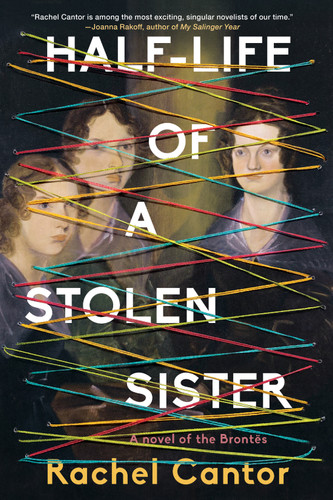 Half-Life of a Stolen Sister book cover by Rachel Cantor