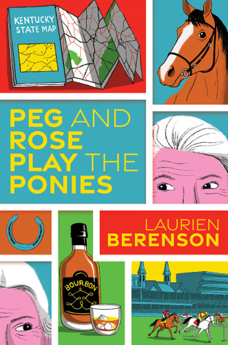 Peg and Rose Play the Ponies (A Senior Sleuths Mystery) book cover by Laurien Berenson