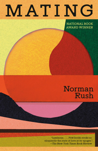 Mating: A Novel (National Book Award Winner) (Vintage International) book cover by Norman Rush