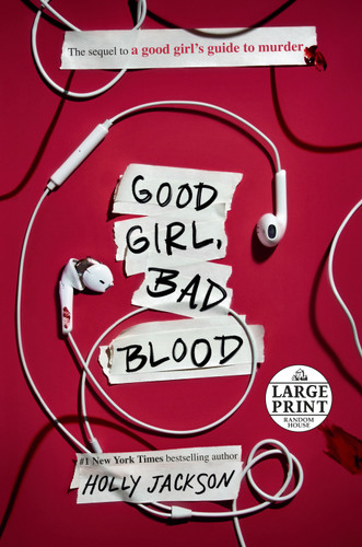 Good Girl, Bad Blood: The Sequel to A Good Girl's Guide to Murder (A Good Girl's Guide To Murder) book cover by Holly Jackson
