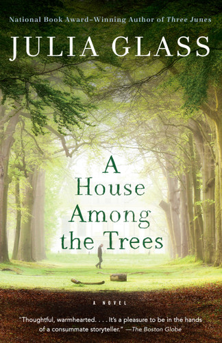 A House Among the Trees: A Novel book cover by Julia Glass