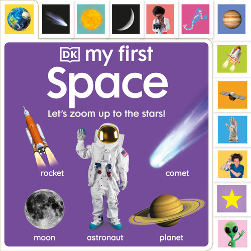My First Space: Let's Zoom Up to the Stars! (My First Tabbed Board Book) book cover by DK