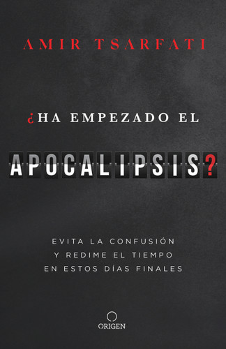 ¿Ha empezado el Apocalipsis? Evita la confusión y redime el tiempo en estos días  finales / Has the Tribulation Begun? book cover by Amir Tsarfati