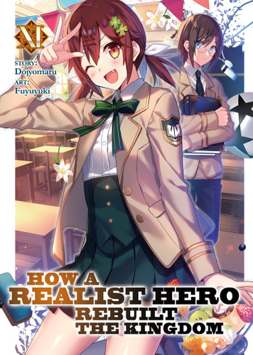 How a Realist Hero Rebuilt the Kingdom (Light Novel) Vol. 11 (How a Realist Hero Rebuilt the Kingdom (Light Novel)) book cover by Dojyomaru