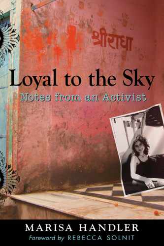 Loyal to the Sky: Notes from an Activist book cover by Marisa Handler